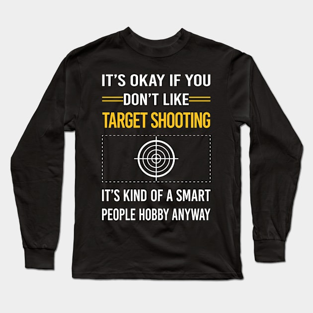 Funny Smart People Target Shooting Long Sleeve T-Shirt by Happy Life